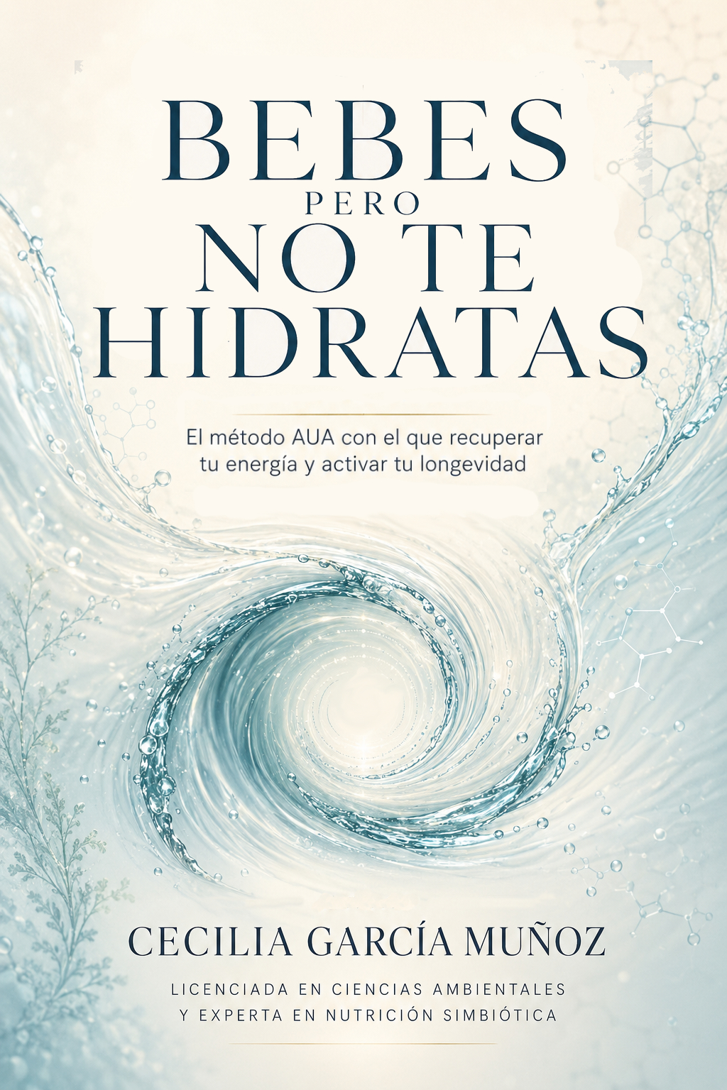 Portada del libro Bebes, pero no te hidratas